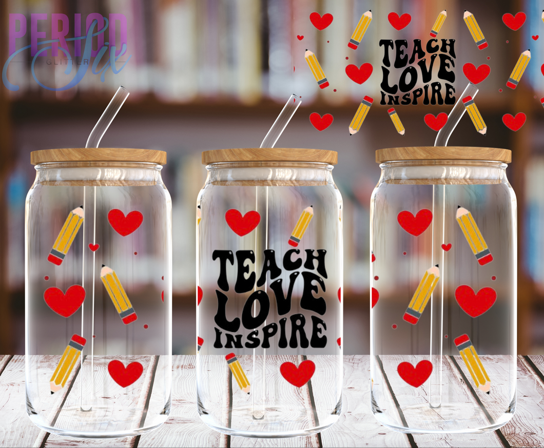 Teach Love Inspire (Hearts & Pencils) UV DTF Wrap