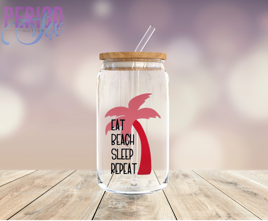 Eat Beach Sleep Repeat (Palm Tree) UV DTF Decal